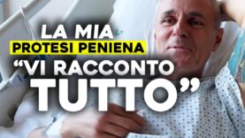 La mia protesi peniena “Vi racconto tutto”.
